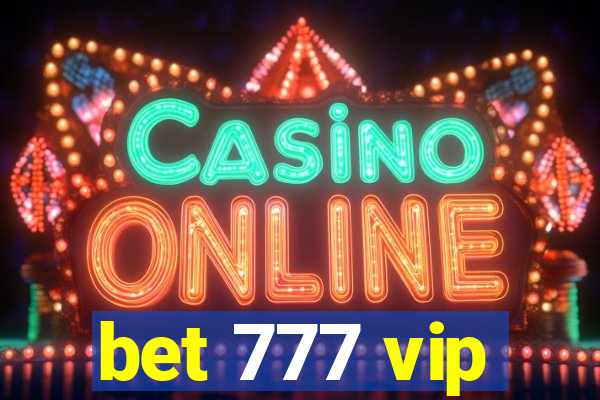 bet 777 vip